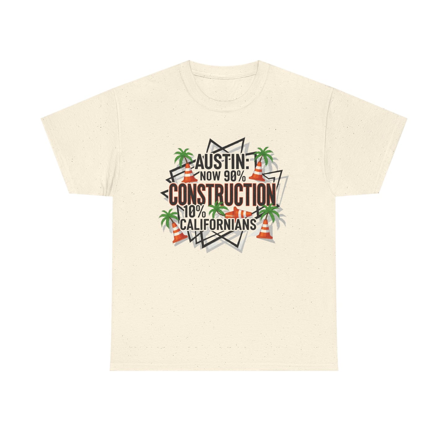Austin Construction T-Shirt, Fun Gift for Californians, Unisex Tee for Casual Wear, Great for Housewarming, Unique Austin Souvenir