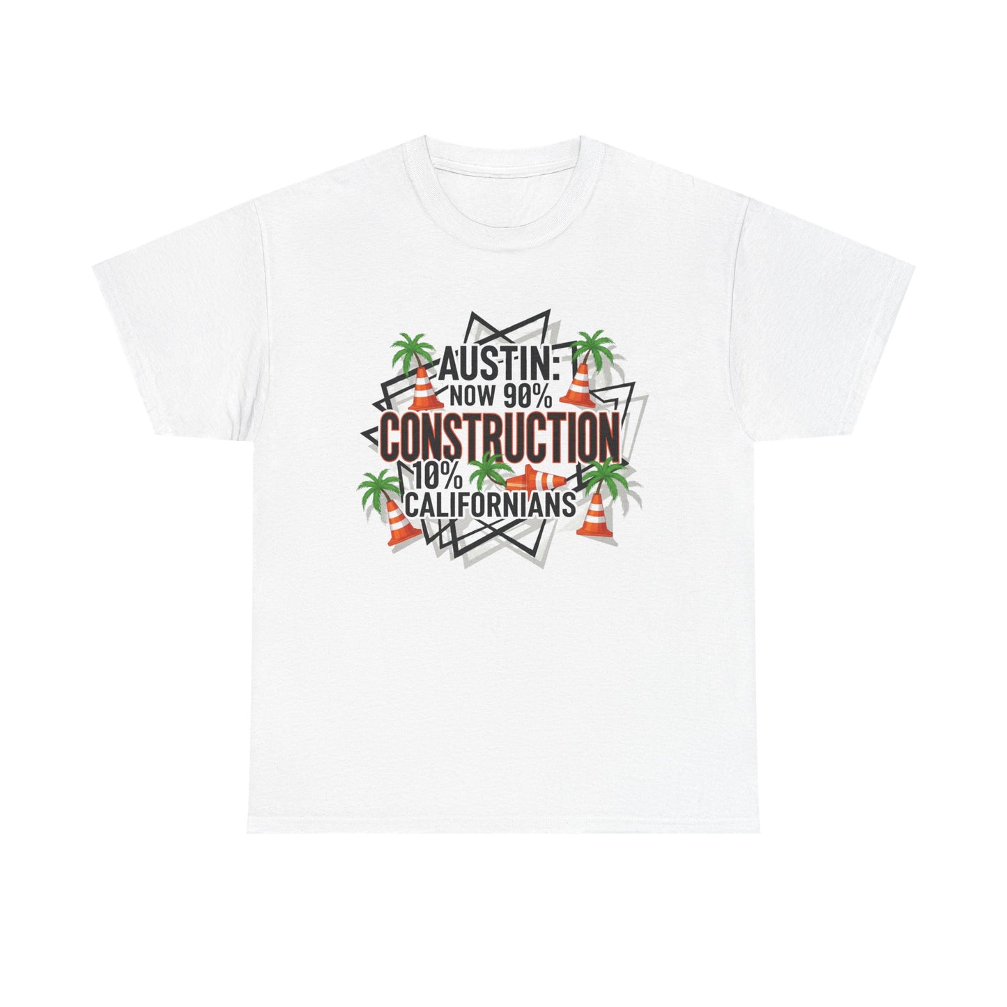 Austin Construction T-Shirt, Fun Gift for Californians, Unisex Tee for Casual Wear, Great for Housewarming, Unique Austin Souvenir