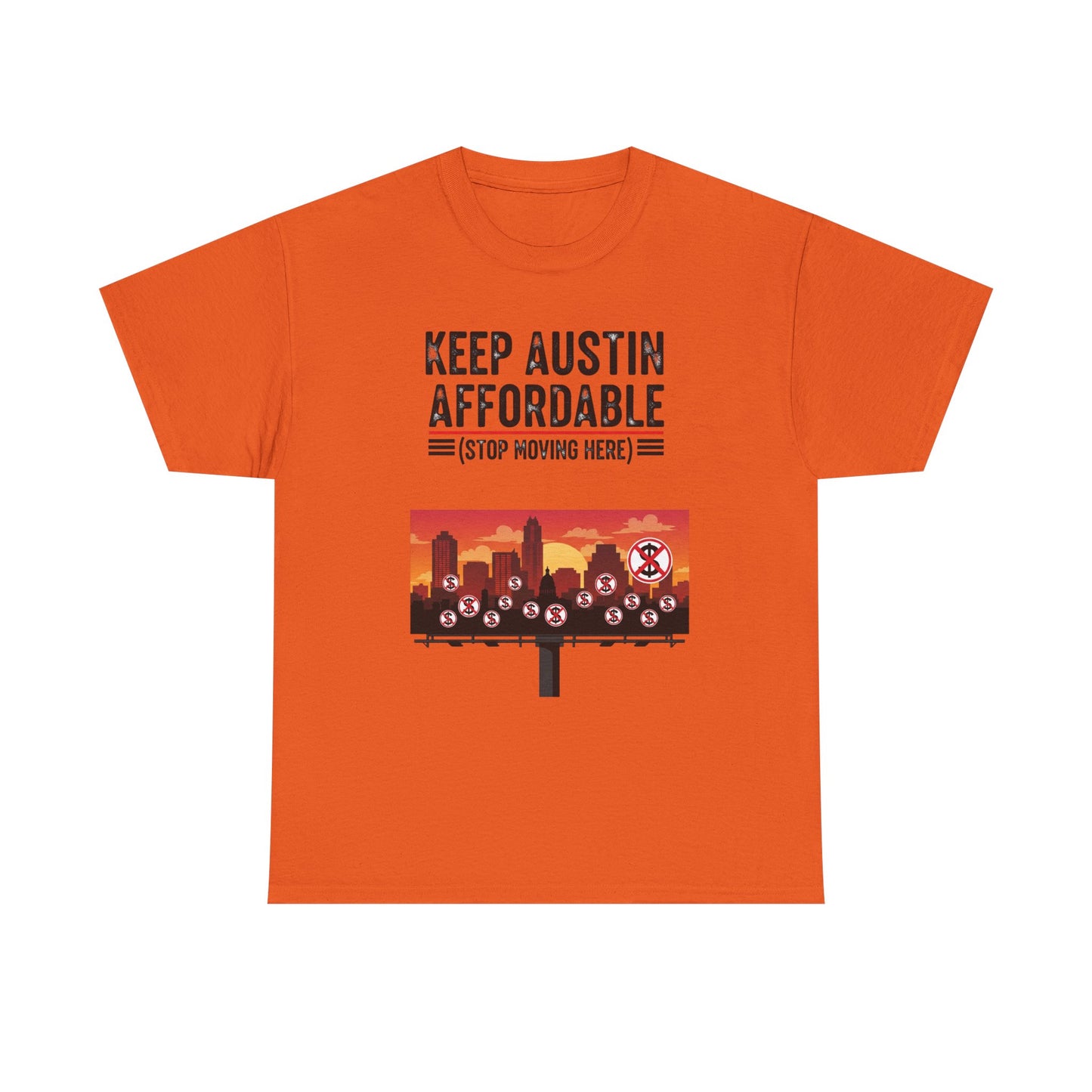 Keep Austin Affordable Unisex Heavy Cotton Tee, Casual Wear, Gift for Austin Lovers, Unique Statement Shirt, Eco-Conscious Apparel