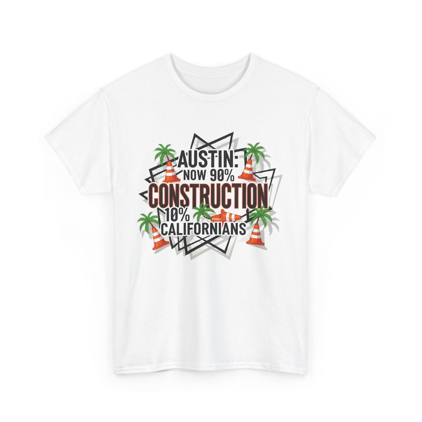 Austin Construction T-Shirt, Fun Gift for Californians, Unisex Tee for Casual Wear, Great for Housewarming, Unique Austin Souvenir