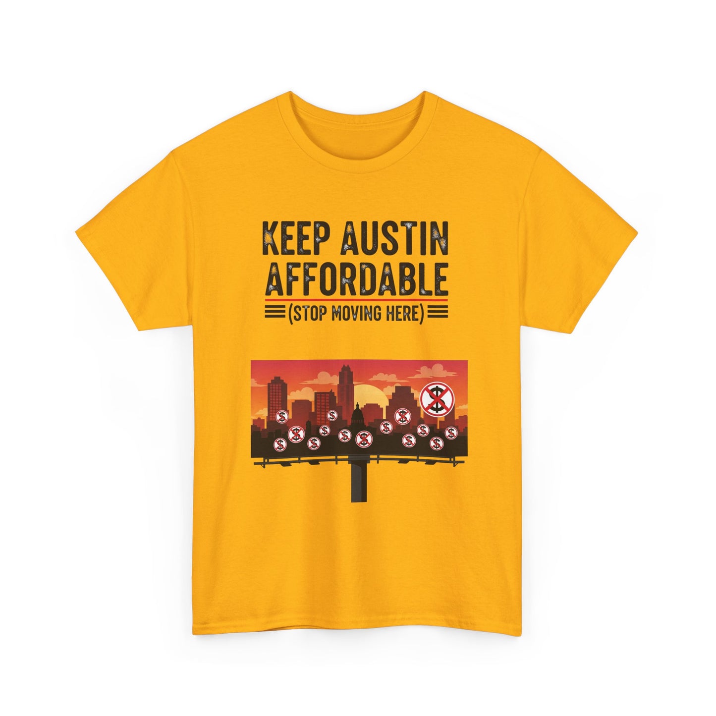 Keep Austin Affordable Unisex Heavy Cotton Tee, Casual Wear, Gift for Austin Lovers, Unique Statement Shirt, Eco-Conscious Apparel