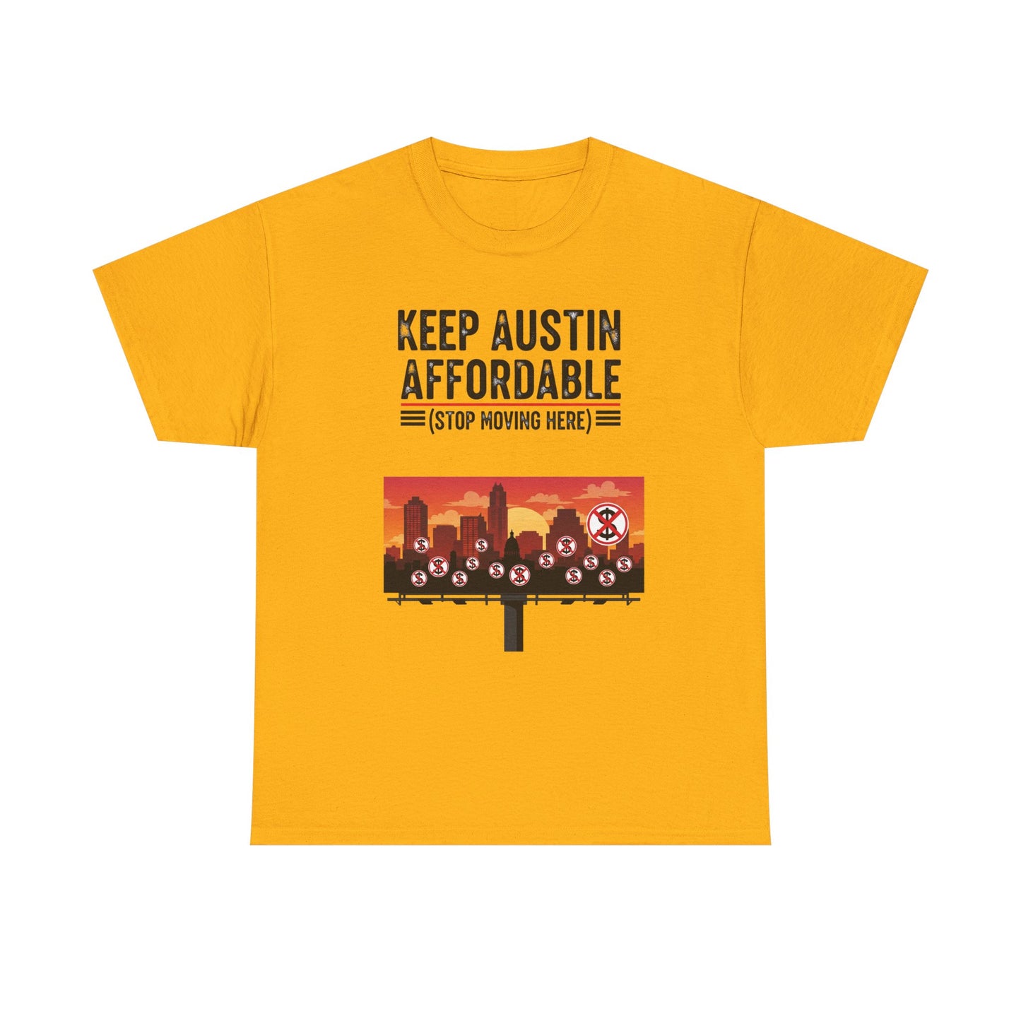Keep Austin Affordable Unisex Heavy Cotton Tee, Casual Wear, Gift for Austin Lovers, Unique Statement Shirt, Eco-Conscious Apparel