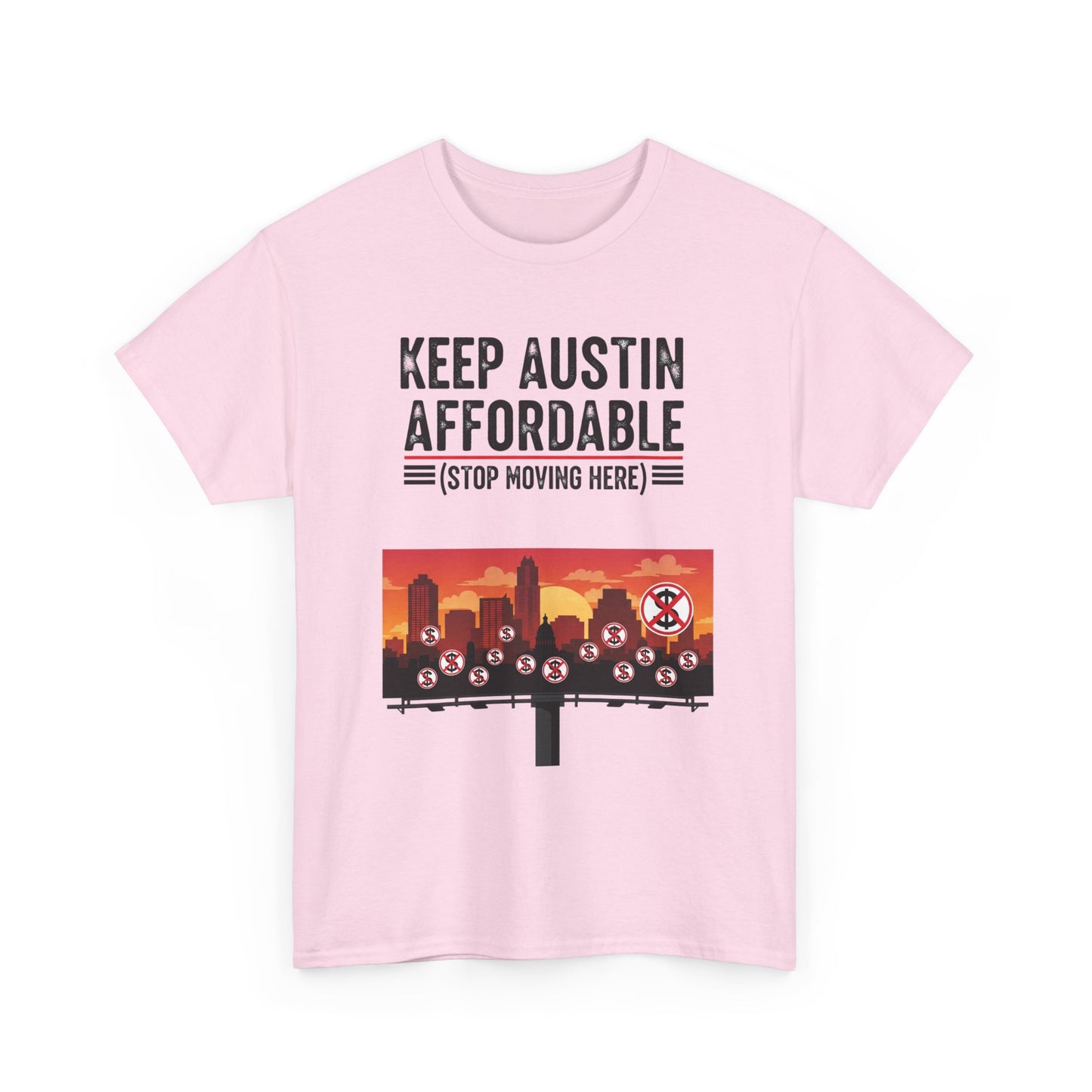 Keep Austin Affordable Unisex Heavy Cotton Tee, Casual Wear, Gift for Austin Lovers, Unique Statement Shirt, Eco-Conscious Apparel