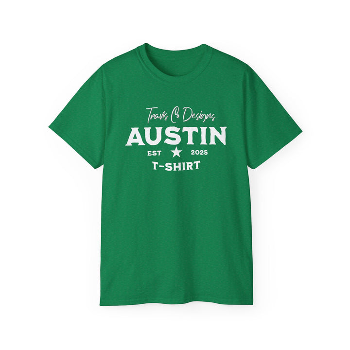 Travis Co. Designs “Austin EST 2025” T-shirt - Unisex Ultra Cotton