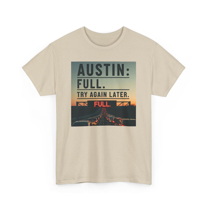 Austin Full Try Again Later Tee – Unisex