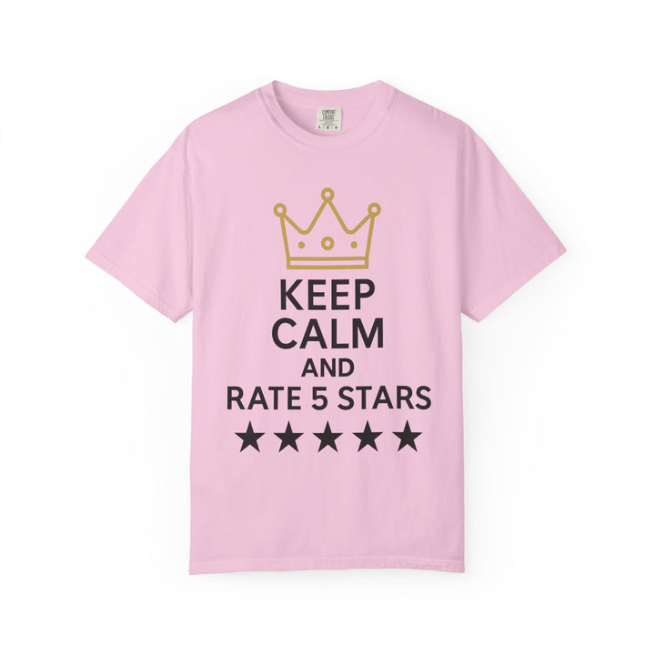 Keep Calm and Rate 5 Stars Tee – Unisex