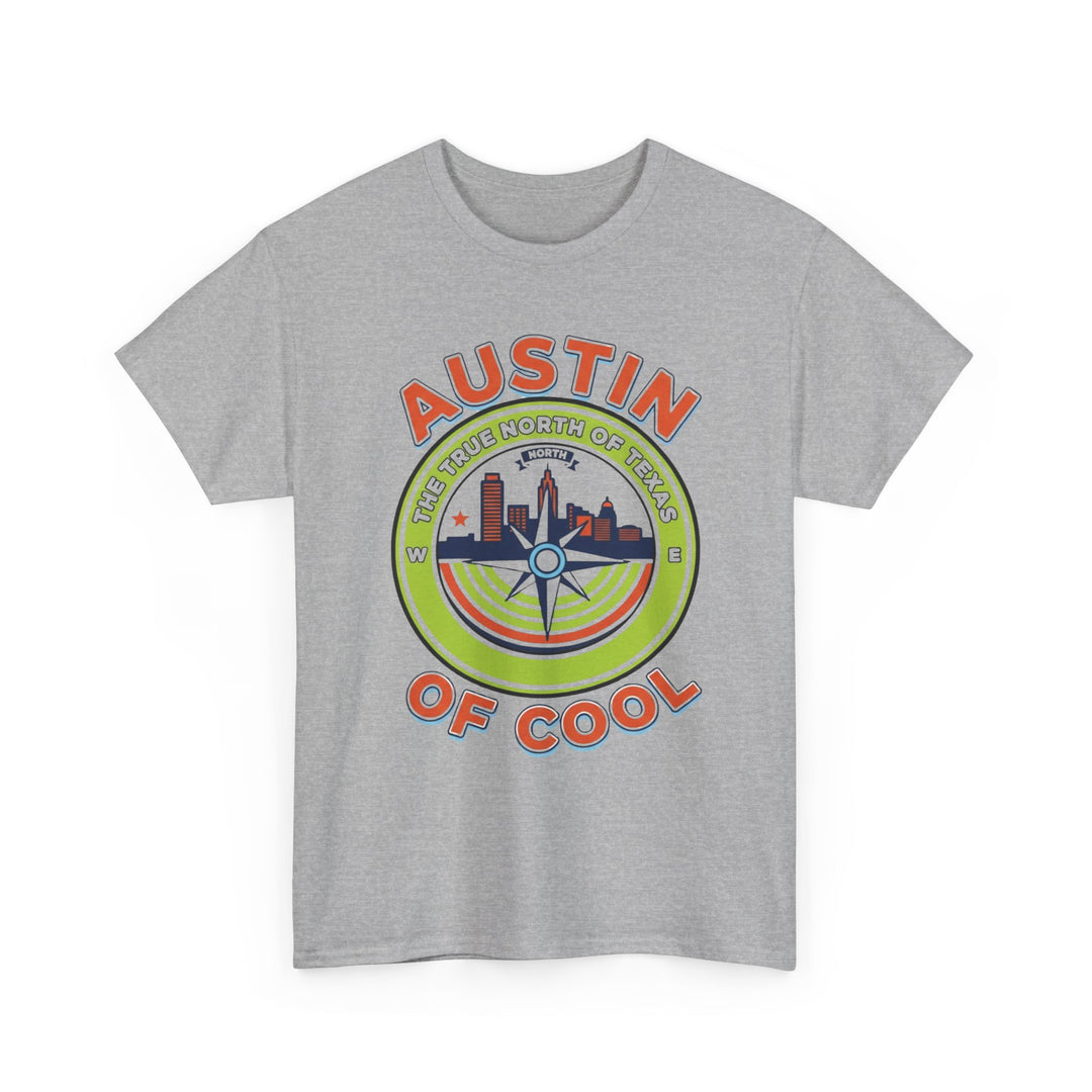 Austin: True North of Cool - Unisex