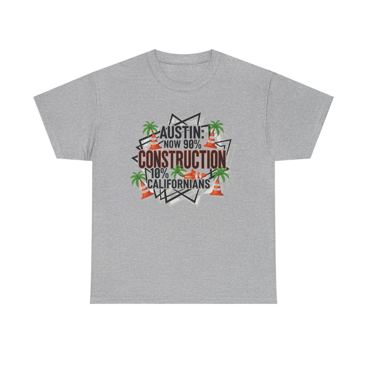 Austin Construction T-Shirt, Fun Gift for Californians, Unisex Tee for Casual Wear, Great for Housewarming, Unique Austin Souvenir