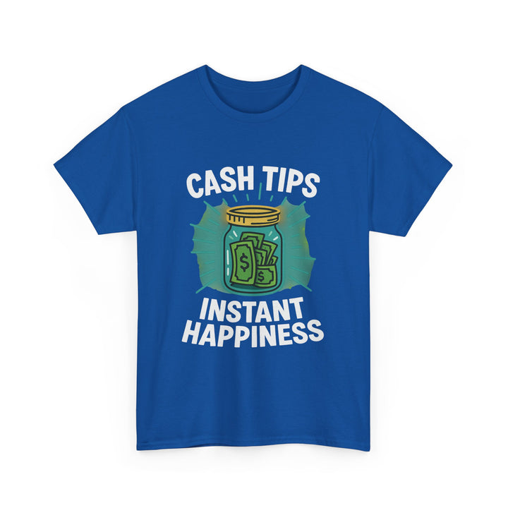Cash Tips Instant Happiness Tee – Unisex