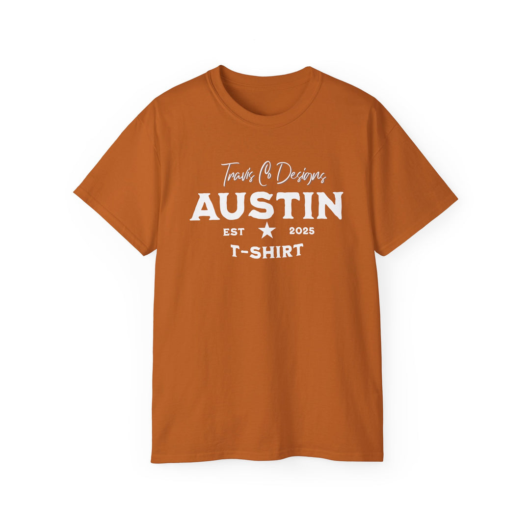 Travis Co. Designs “Austin EST 2025” T-shirt - Unisex Ultra Cotton