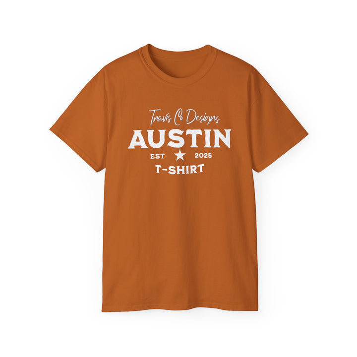Travis Co. Designs “Austin EST 2025” T-shirt - Unisex Ultra Cotton