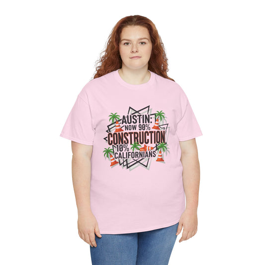 Austin Construction T-Shirt, Fun Gift for Californians, Unisex Tee for Casual Wear, Great for Housewarming, Unique Austin Souvenir