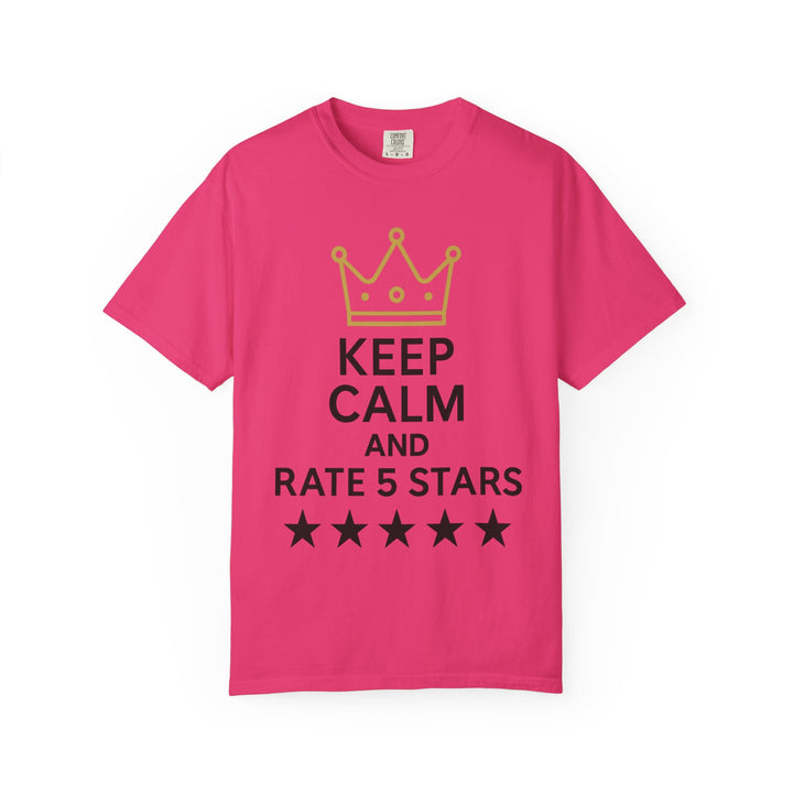 Keep Calm and Rate 5 Stars Tee – Unisex