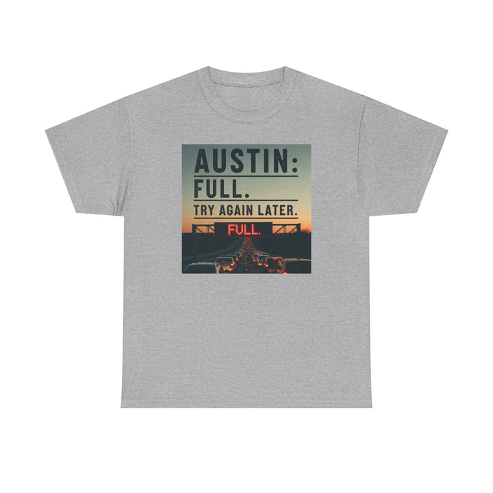 Austin Full Try Again Later Tee – Unisex