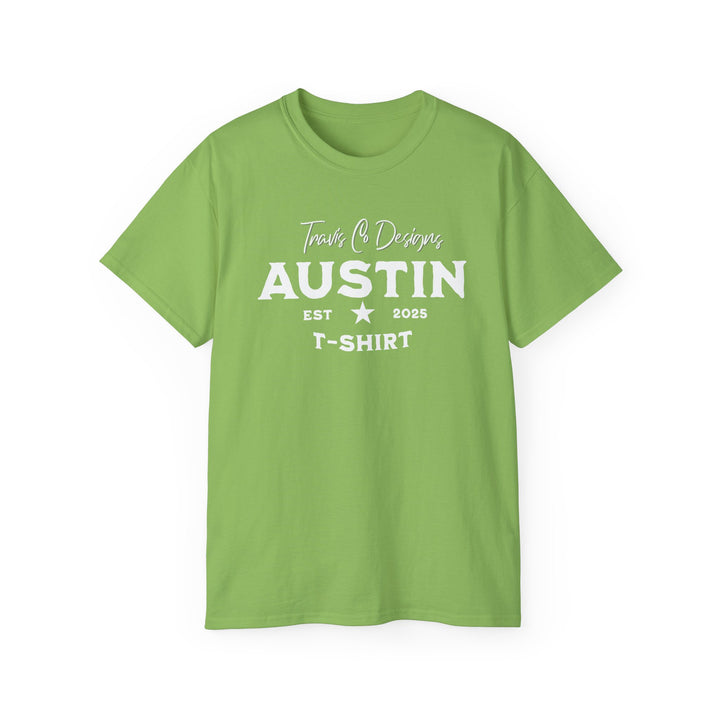 Travis Co. Designs “Austin EST 2025” T-shirt - Unisex Ultra Cotton