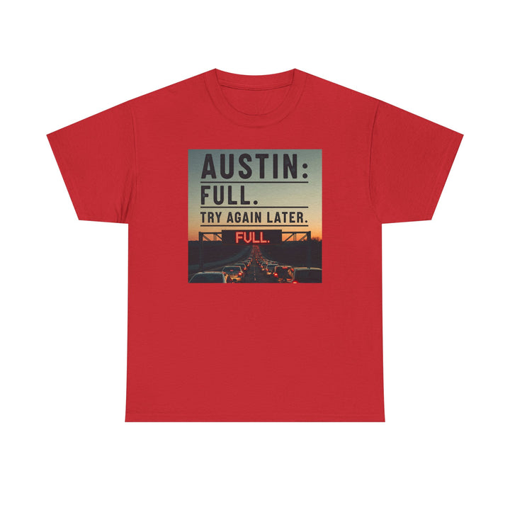 Austin Full Try Again Later Tee – Unisex