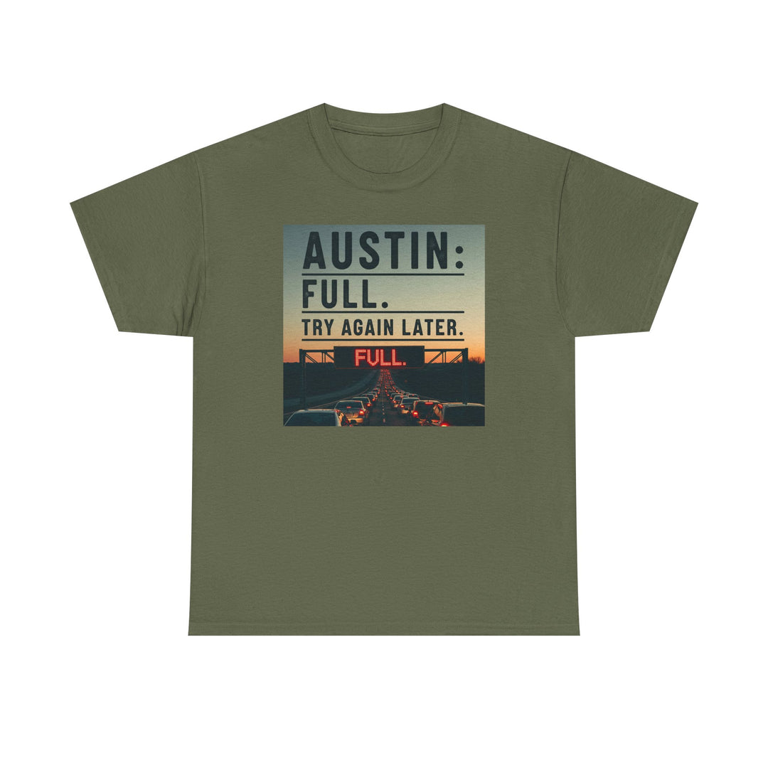 Austin Full Try Again Later Tee – Unisex
