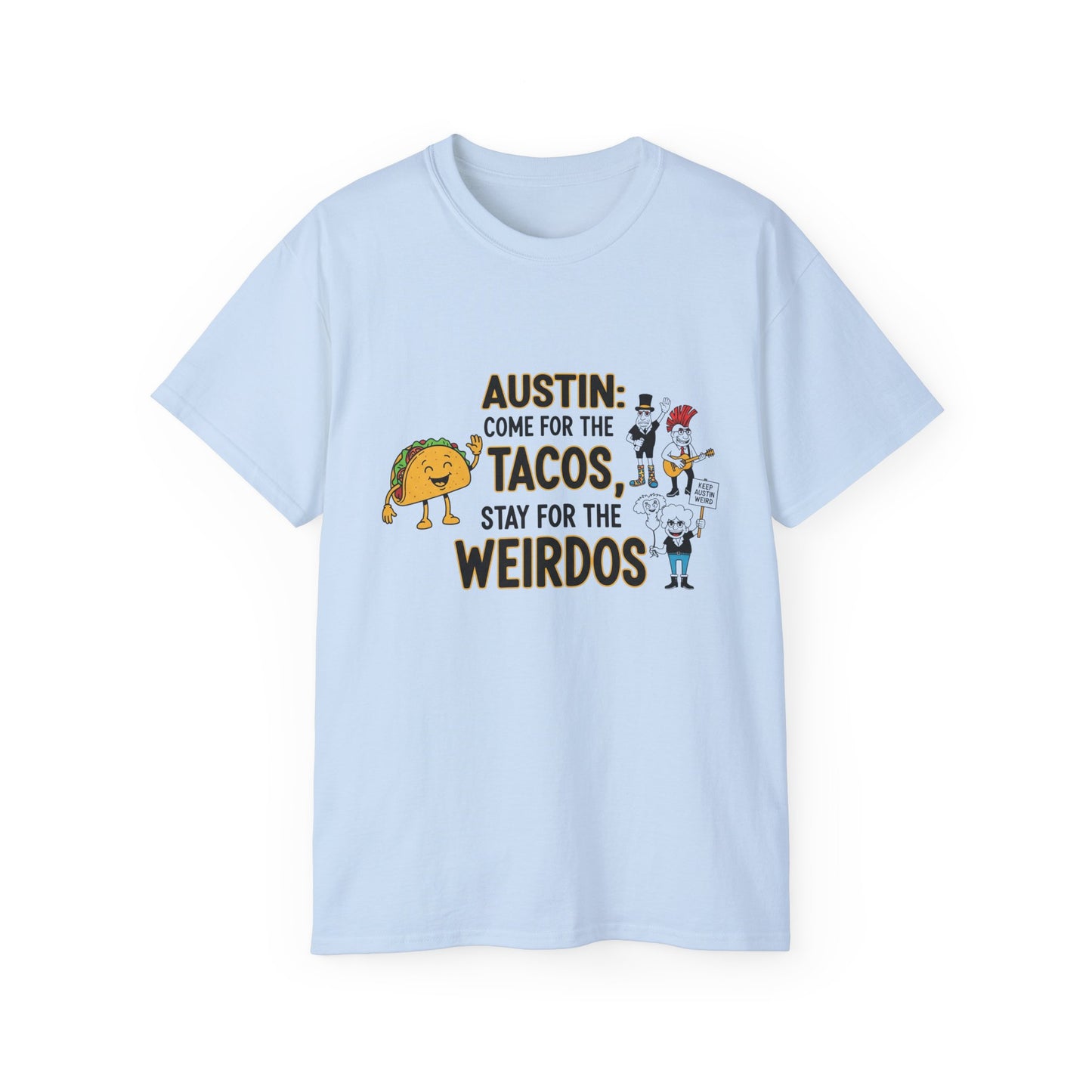 Austin Tacos & Weirdos Tee | Keep Austin Weird | Fun Unisex Cotton Shirt | Perfect for Food Lovers, Casual Outfits, Gift for Friends