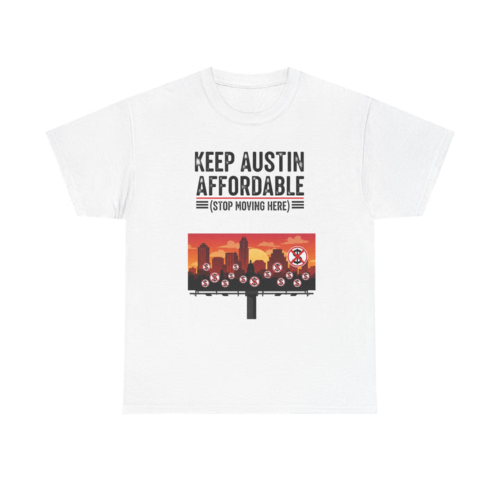 Keep Austin Affordable Tee – Unisex