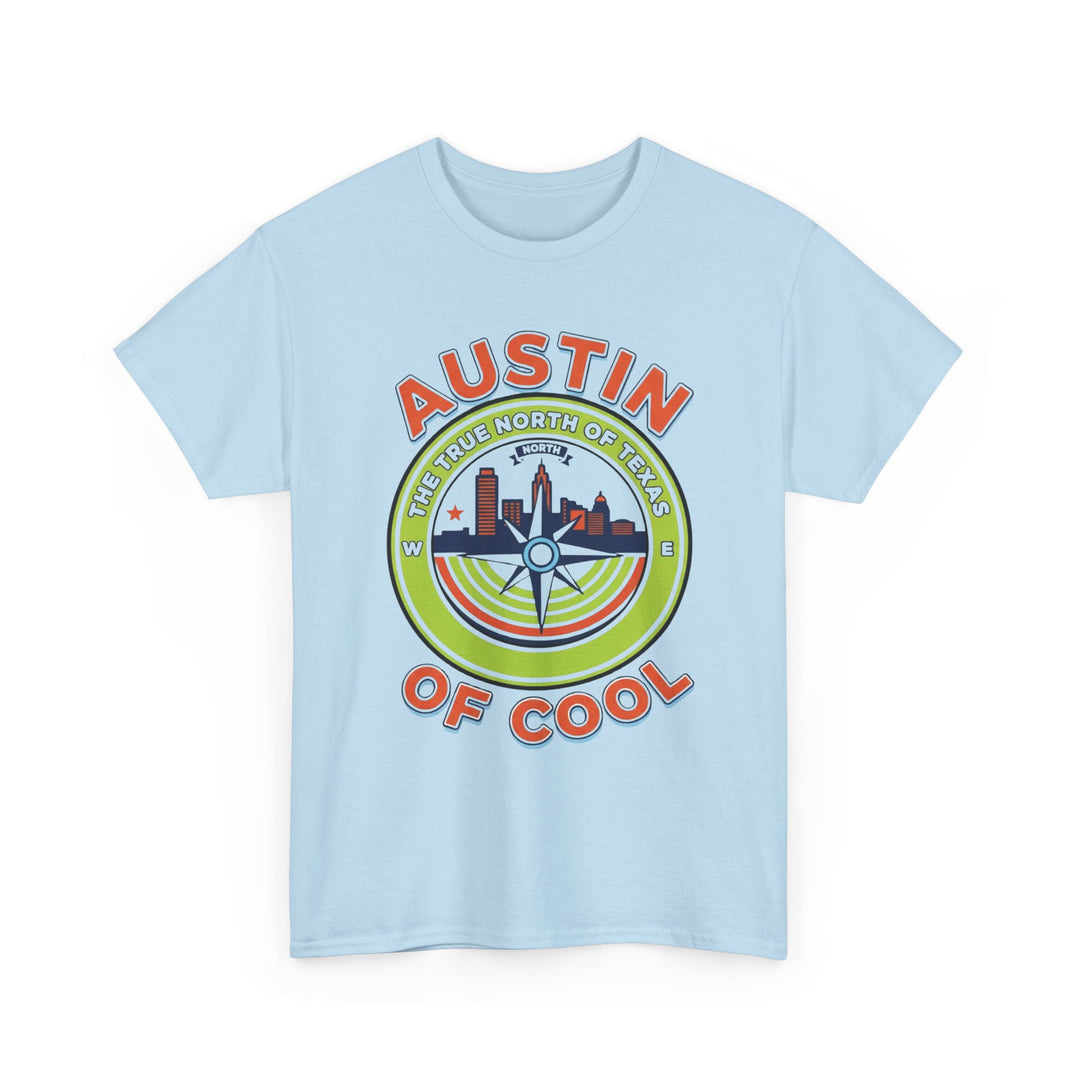 Austin: True North of Cool - Unisex
