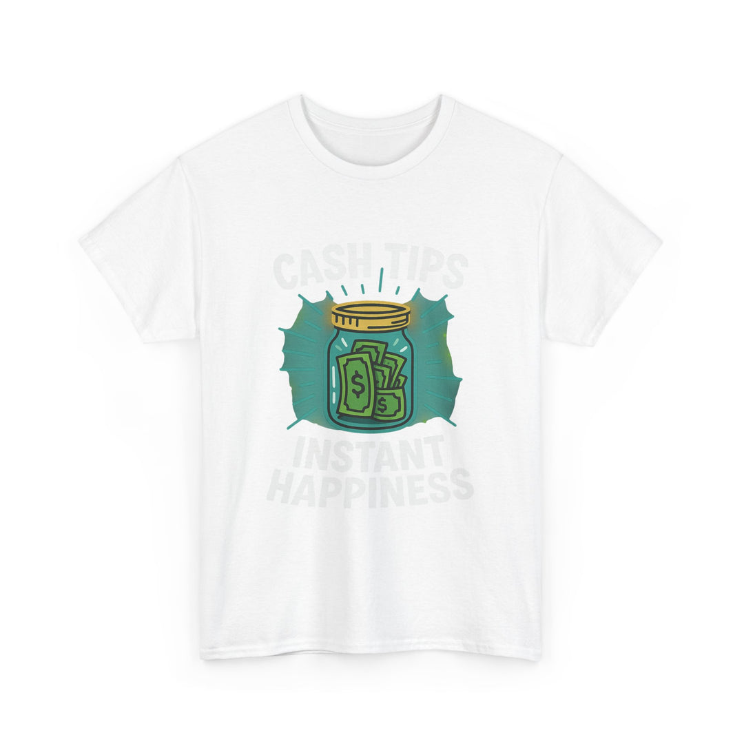 Cash Tips Instant Happiness Tee – Unisex