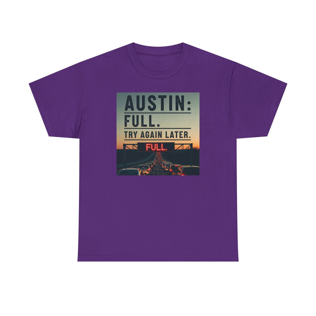 Austin Full Try Again Later Tee – Unisex