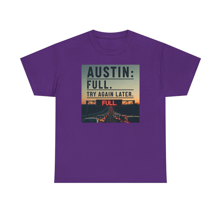 Austin Full Try Again Later Tee – Unisex