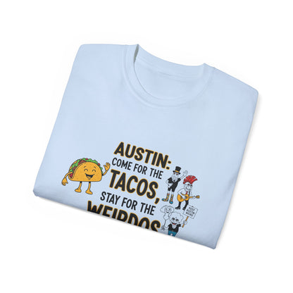 Austin Tacos & Weirdos Tee | Keep Austin Weird | Fun Unisex Cotton Shirt | Perfect for Food Lovers, Casual Outfits, Gift for Friends