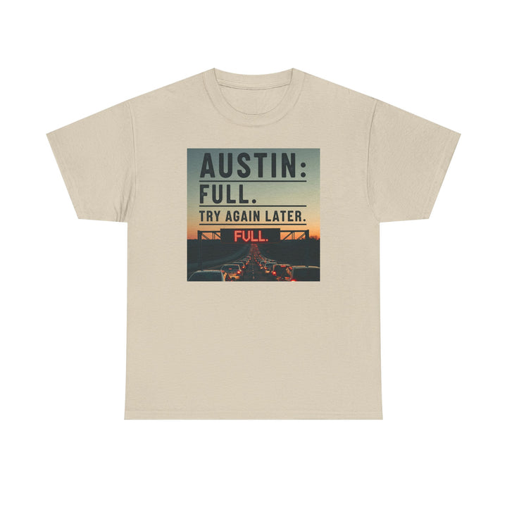 Austin Full Try Again Later Tee – Unisex