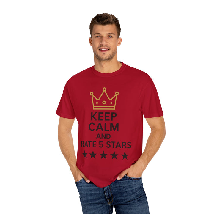 Keep Calm and Rate 5 Stars Tee – Unisex
