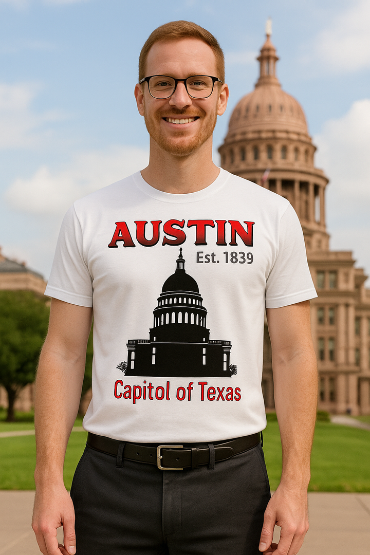 Austin Capitol of Texas - Unisex