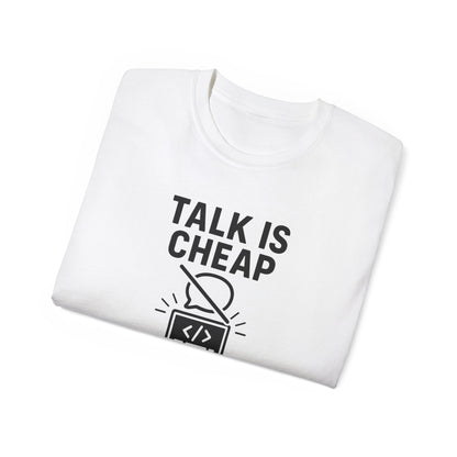 Coding Motivation Tee: Talk is Cheap, Show Me the Code, Programmer Gift, Tech T-Shirt, Geek Fashion, Software Developer Shirt