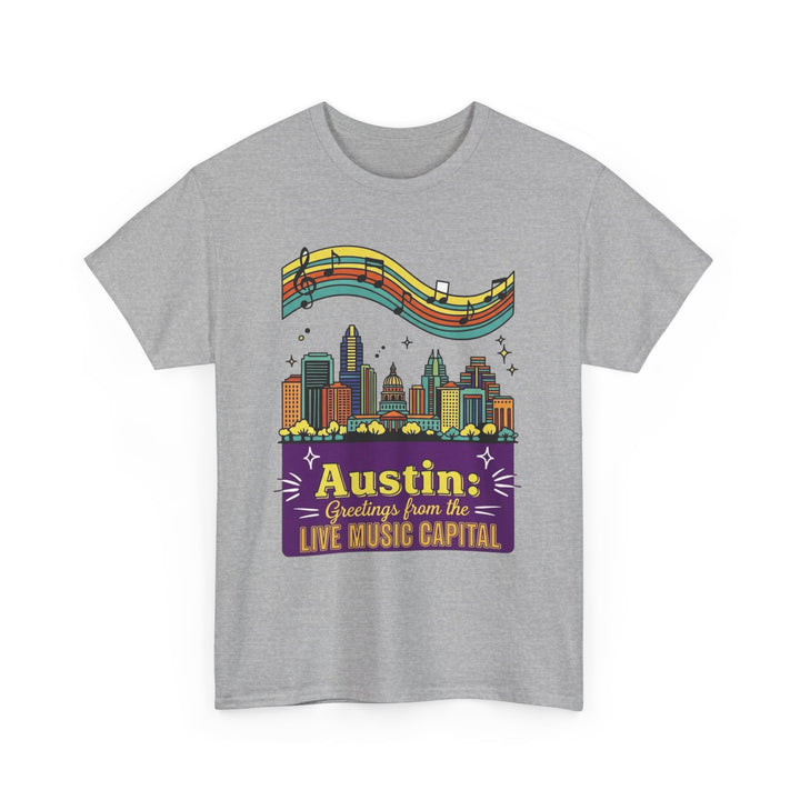Austin: Greetings from the Live Music Capital - Unisex