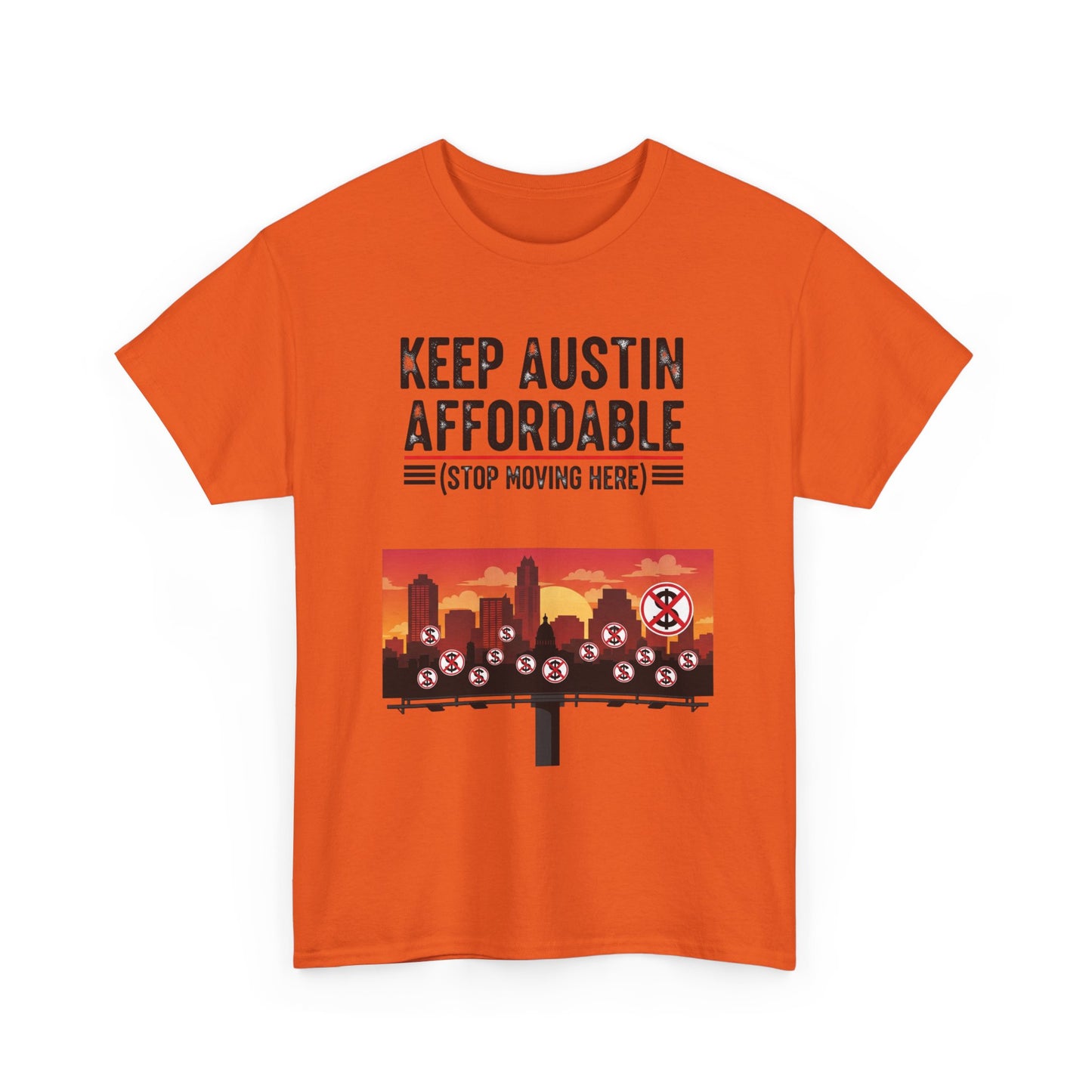 Keep Austin Affordable Unisex Heavy Cotton Tee, Casual Wear, Gift for Austin Lovers, Unique Statement Shirt, Eco-Conscious Apparel