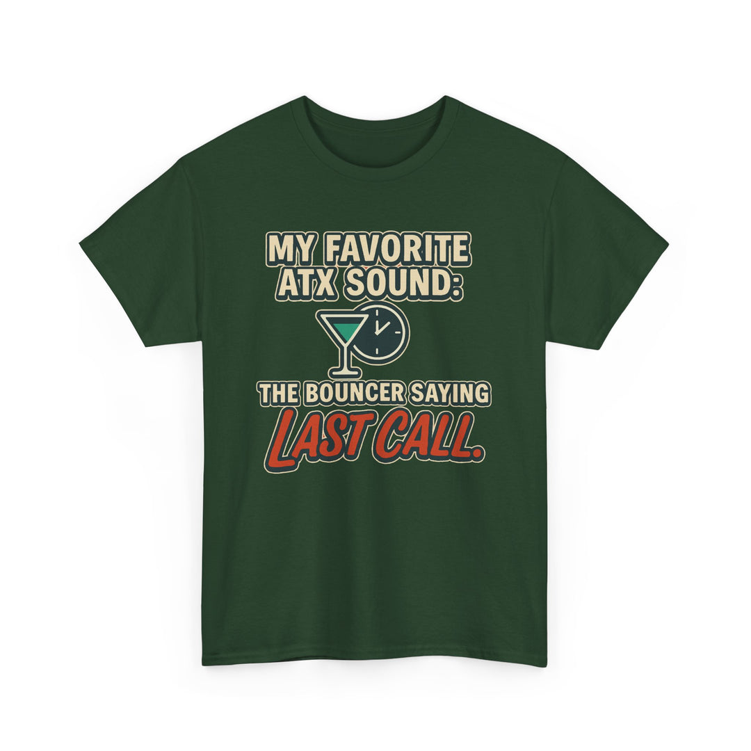 ATX Last Call Shirt - Unisex