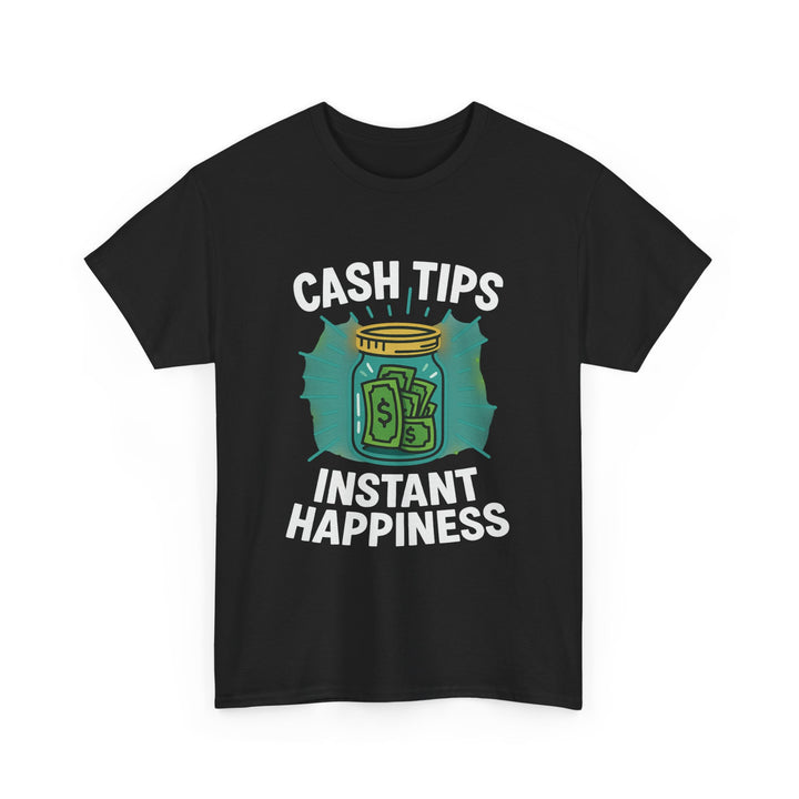 Cash Tips Instant Happiness Tee – Unisex