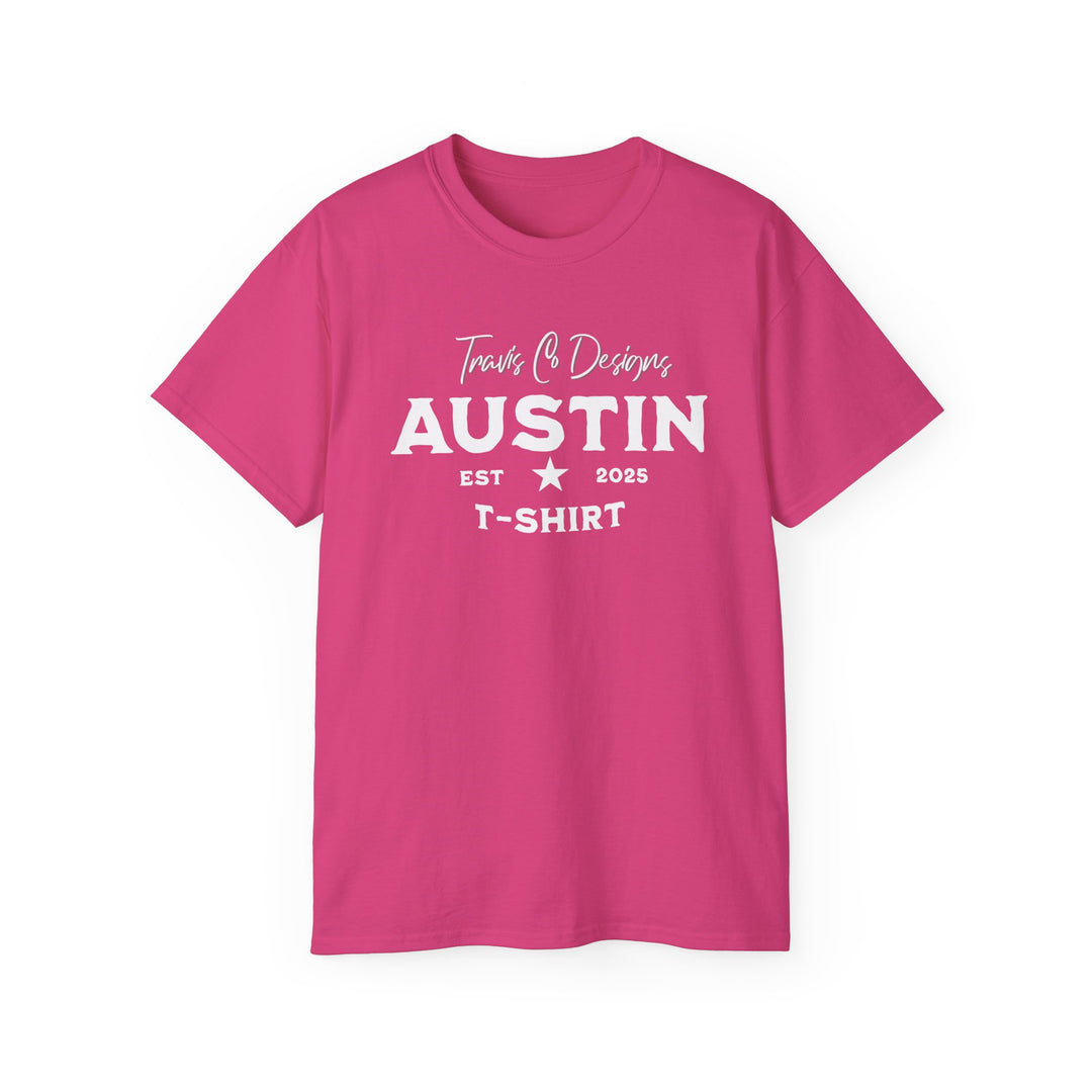 Travis Co. Designs “Austin EST 2025” T-shirt - Unisex Ultra Cotton
