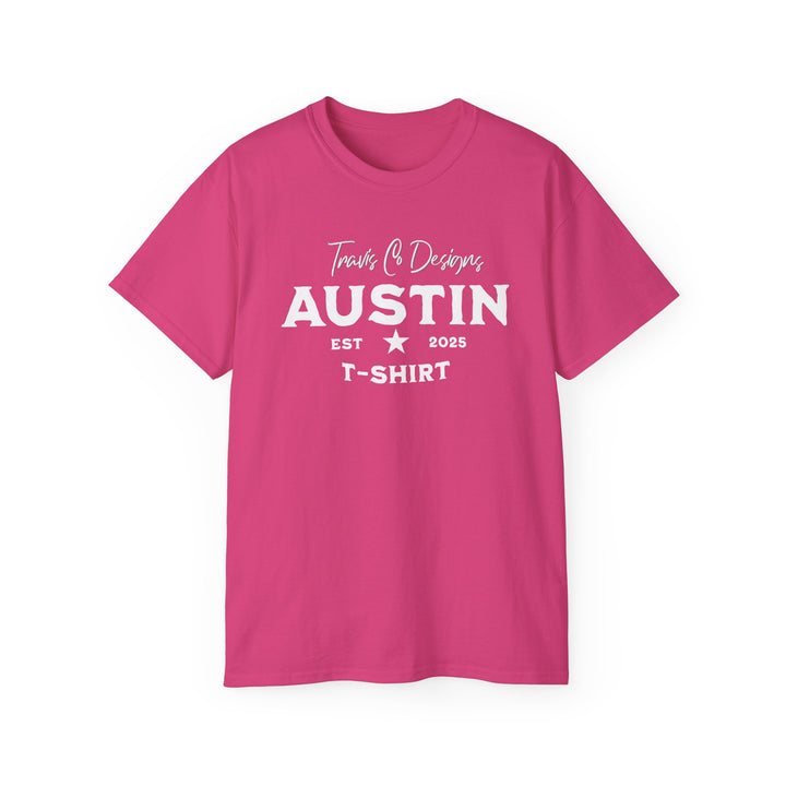 Travis Co. Designs “Austin EST 2025” T-shirt - Unisex Ultra Cotton
