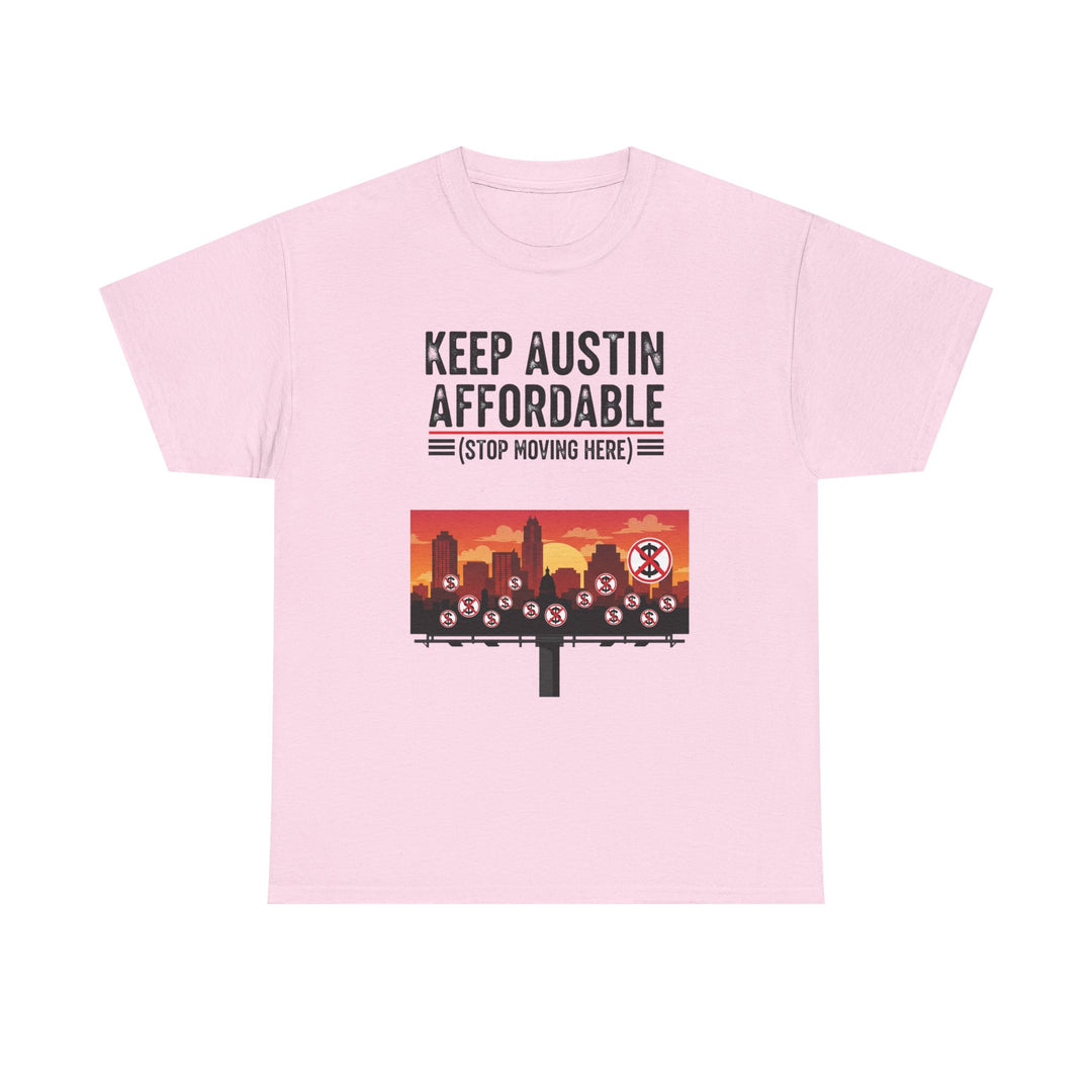 Keep Austin Affordable Tee – Unisex