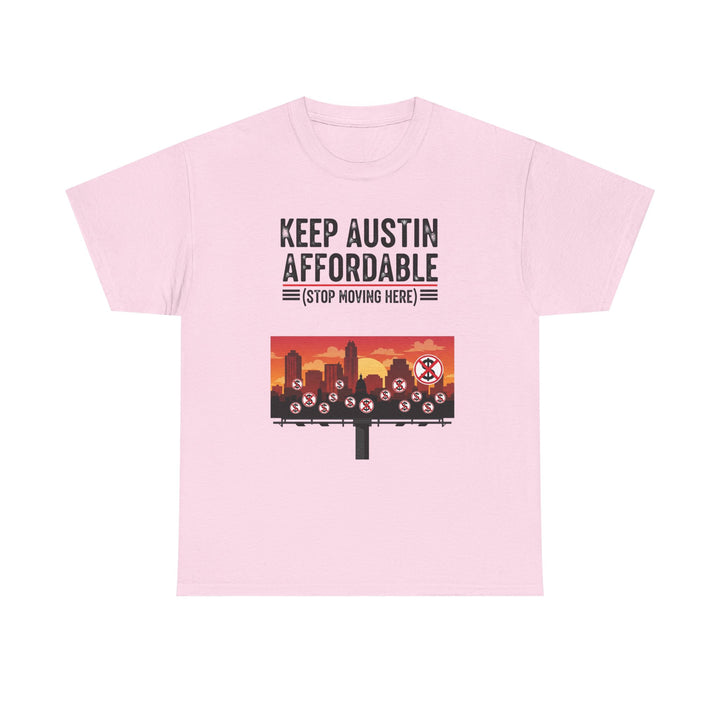 Keep Austin Affordable Tee – Unisex