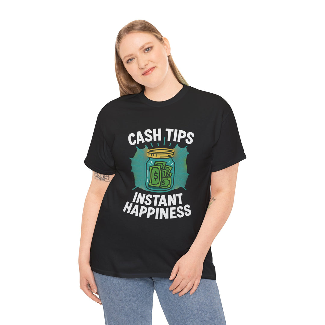 Cash Tips Instant Happiness Tee – Unisex