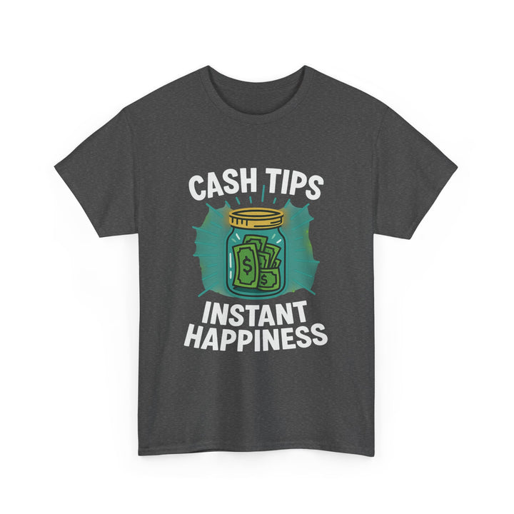 Cash Tips Instant Happiness Tee – Unisex