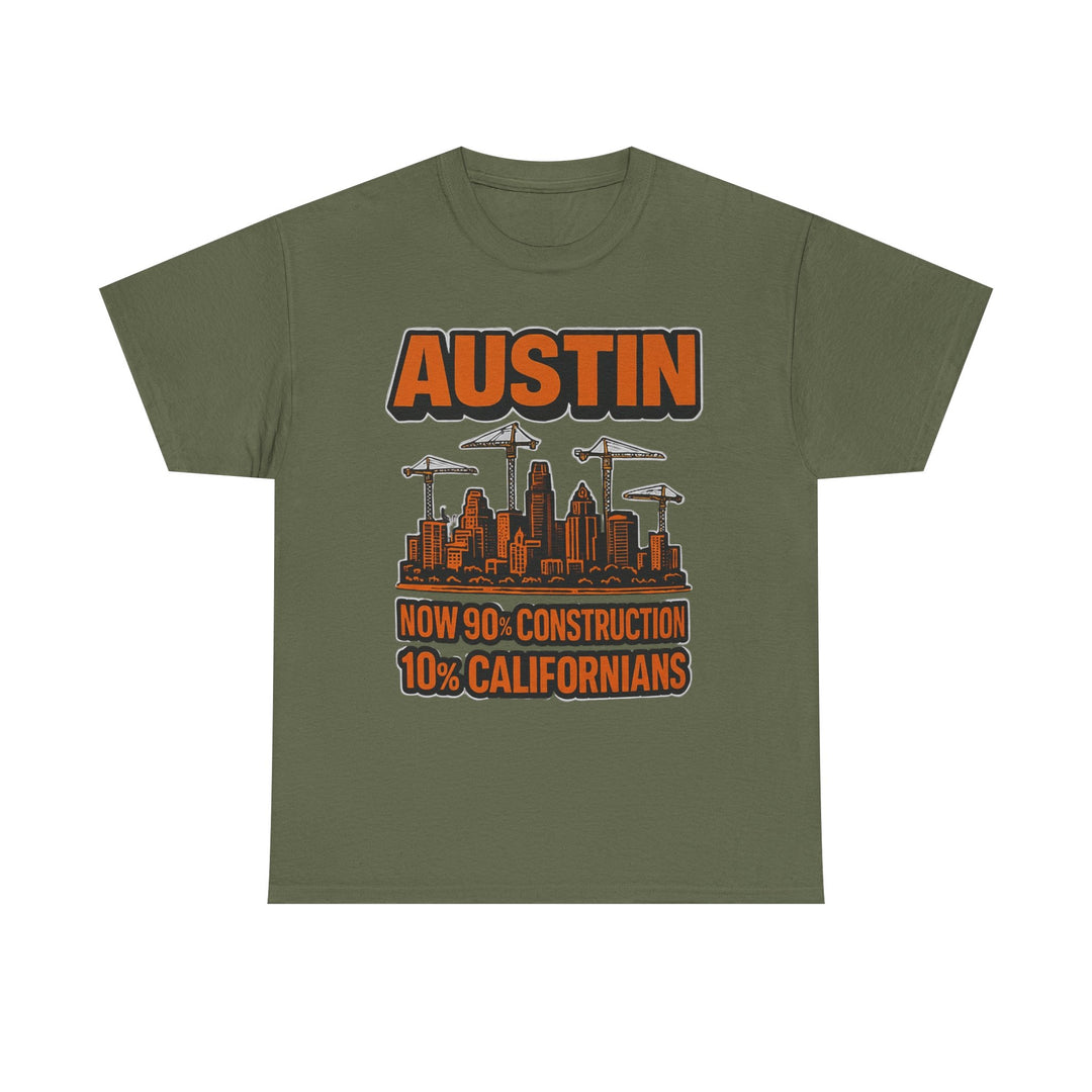 Austin Construction 90% Californians 10% Tee – Unisex
