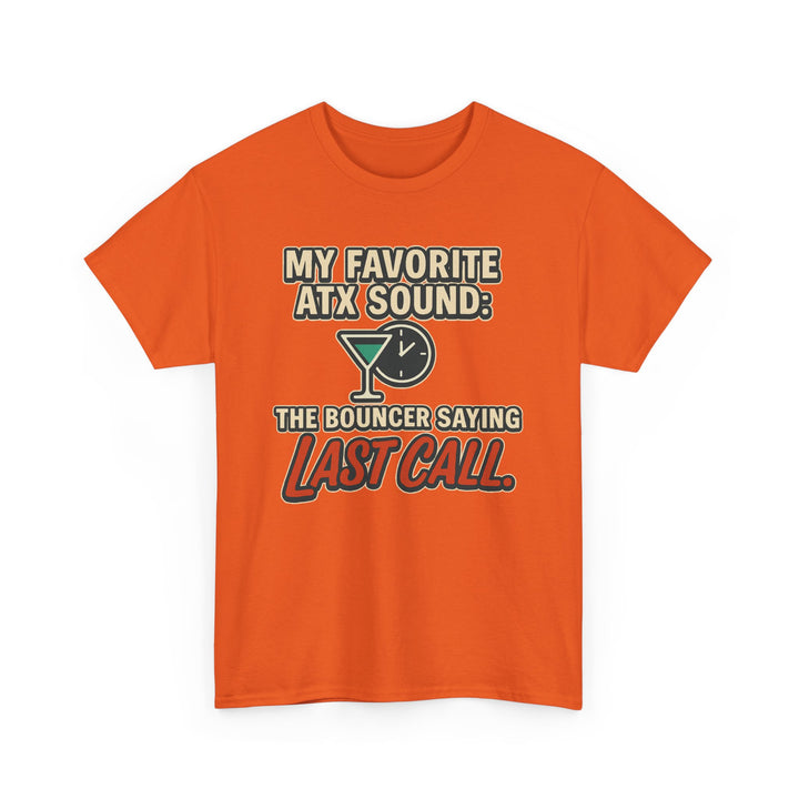 ATX Last Call Shirt - Unisex