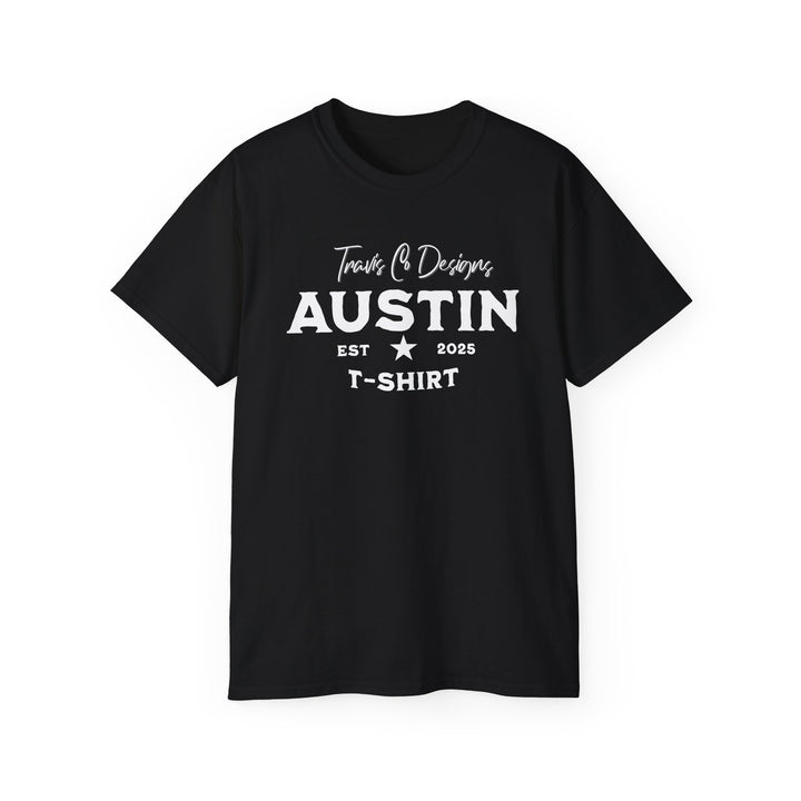 Travis Co. Designs “Austin EST 2025” T-shirt - Unisex Ultra Cotton
