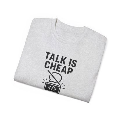 Coding Motivation Tee: Talk is Cheap, Show Me the Code, Programmer Gift, Tech T-Shirt, Geek Fashion, Software Developer Shirt