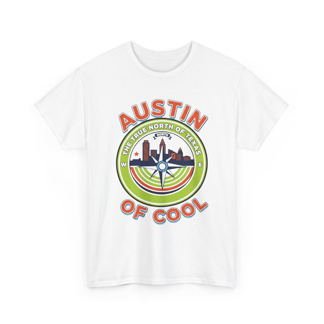 Austin: True North of Cool - Unisex