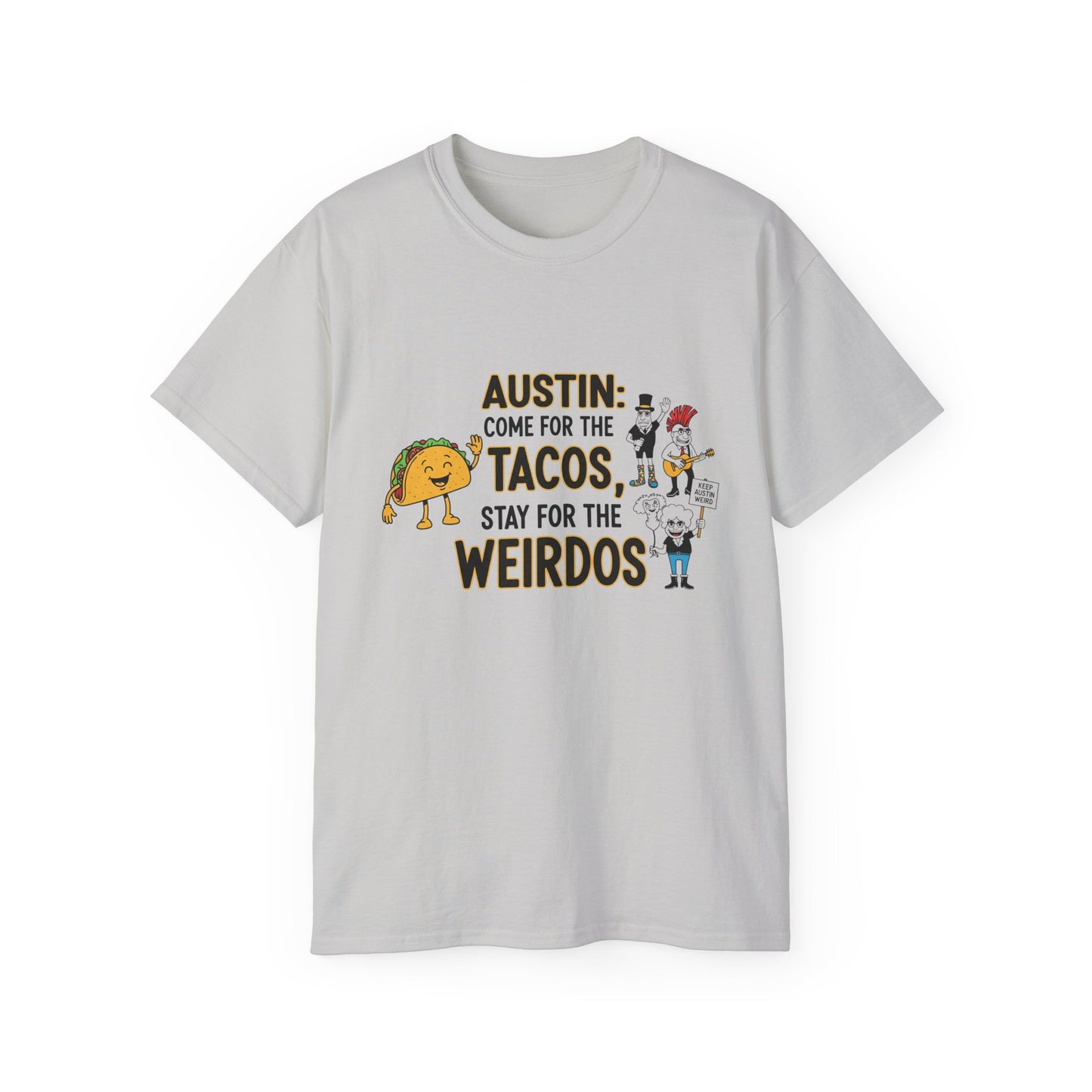 Austin Tacos & Weirdos Tee | Keep Austin Weird | Fun Unisex Cotton Shirt | Perfect for Food Lovers, Casual Outfits, Gift for Friends