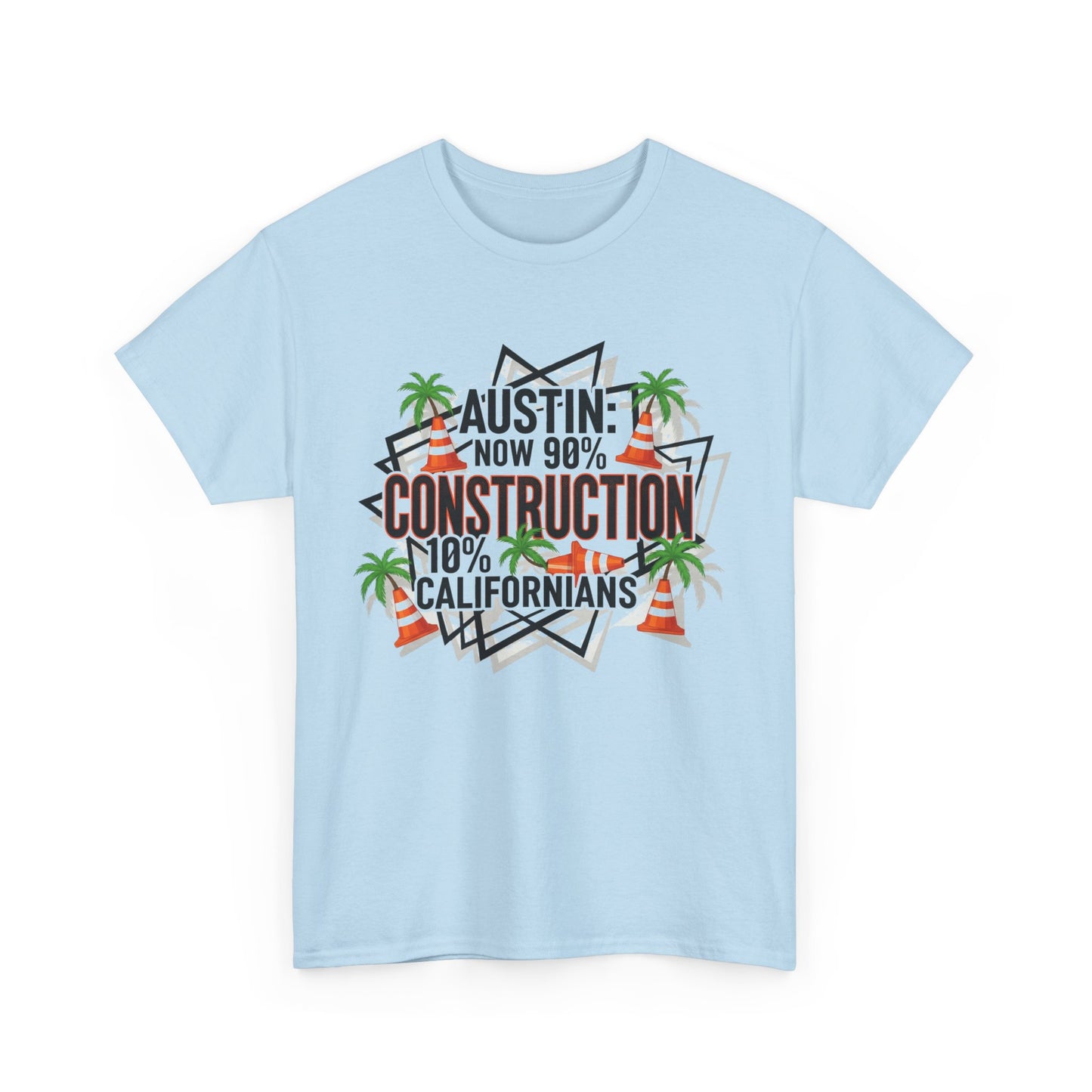Austin Construction T-Shirt, Fun Gift for Californians, Unisex Tee for Casual Wear, Great for Housewarming, Unique Austin Souvenir