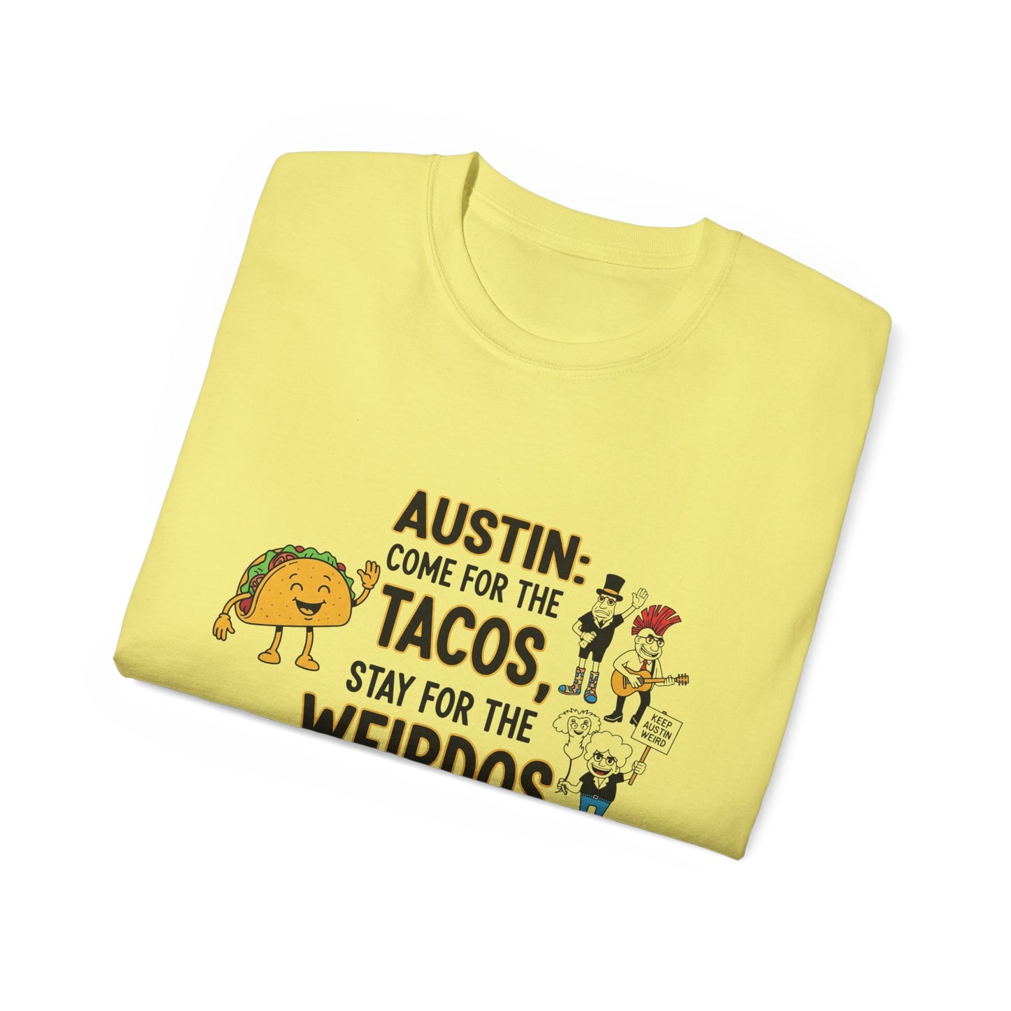 Austin Tacos & Weirdos Tee | Keep Austin Weird | Fun Unisex Cotton Shirt | Perfect for Food Lovers, Casual Outfits, Gift for Friends
